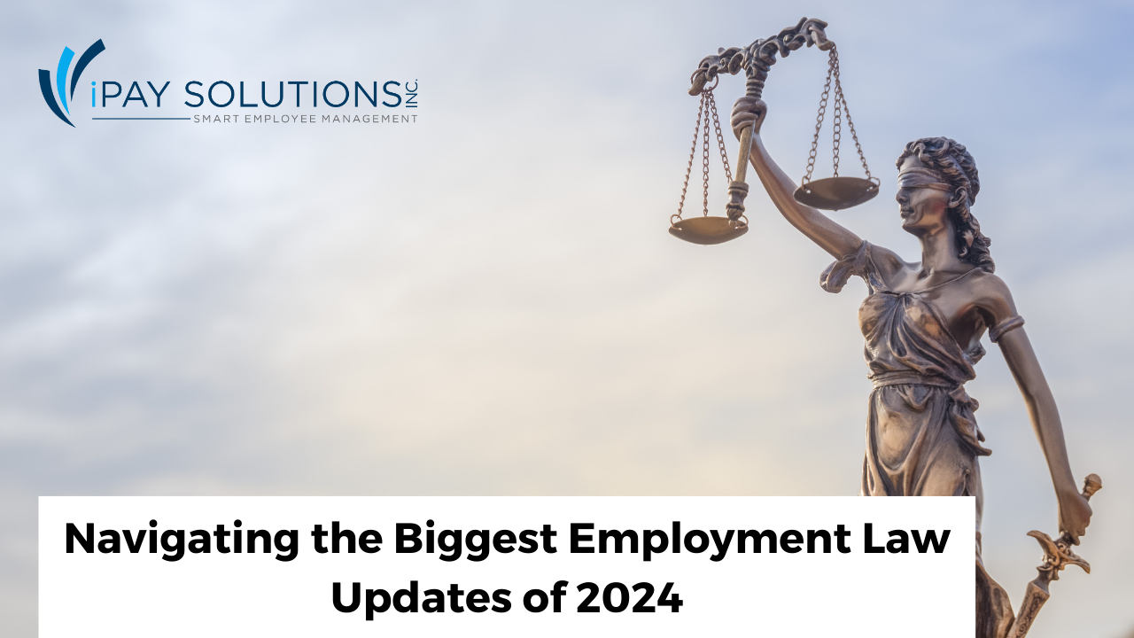 Navigating the Biggest Employment Law Updates 2024 | iPay